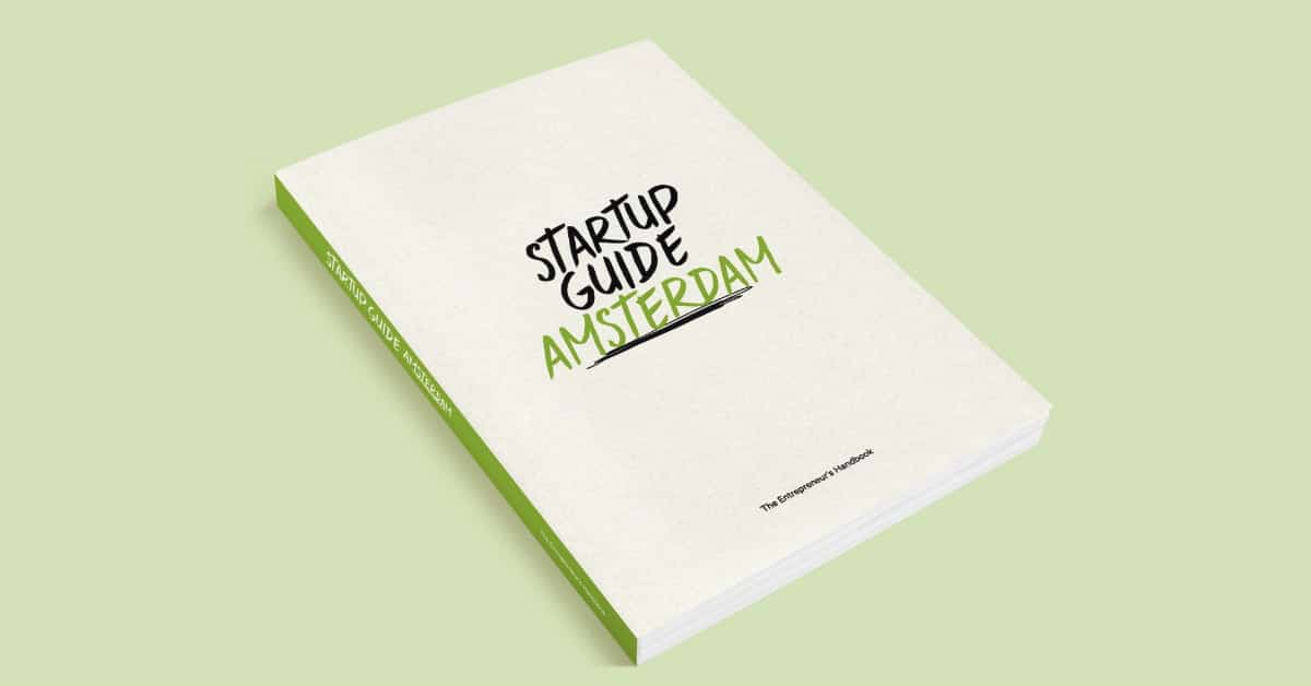 Startup Guide Amsterdam officially unveiled, and you can get your copy over here!